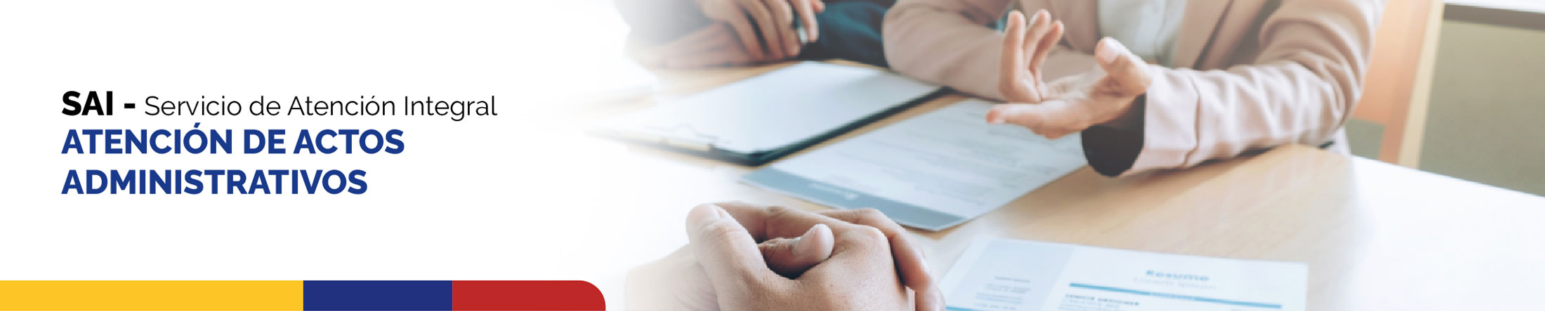 SAI - Servicio de Atención Integral Atención de Actos Administrativos